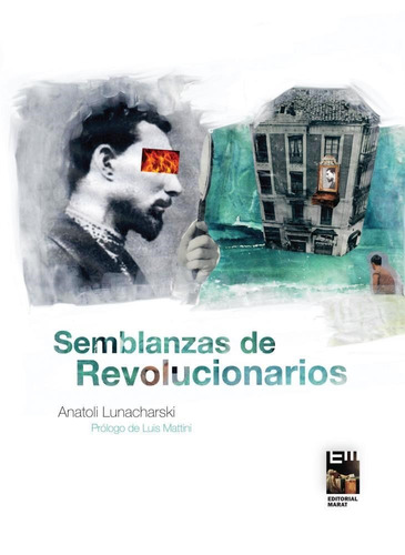 Semblanzas De Revolucionarios, Lunacharsky, Ed. Marat