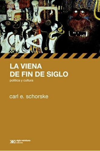 Viena De Fin De Siglo, La - Carl E. Schorske