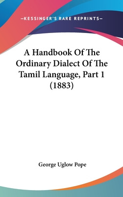 Libro A Handbook Of The Ordinary Dialect Of The Tamil Lan...