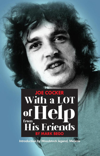 Libro: Joe Cocker: Con Mucha Ayuda De Sus Amigos