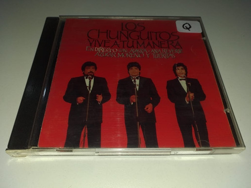 Los Chunguitos Vive A Tu Manera (cd) (Usado)