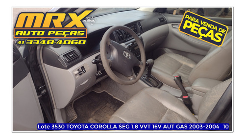 Sucata Corolla Seg 1.8 Vvt 16v Aut Gas 2004 Peças