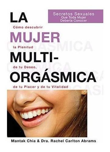 La Mujer Multiorgasmica  Chia  Mantak (*)