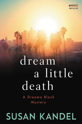 Libro Dream A Little Death: A Dreama Black Mystery - Kand...