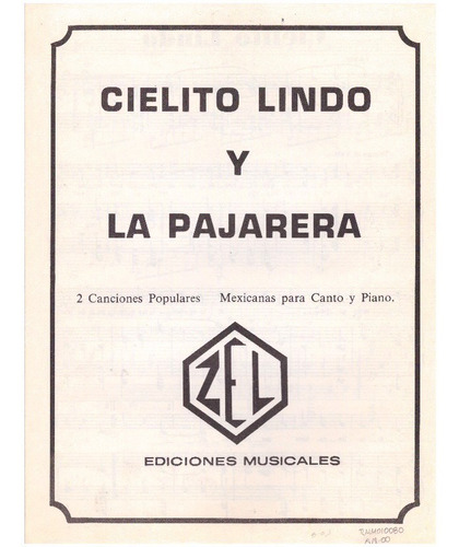Cielito Lindo Y La Pajarera, 2 Canciones Populares Mexicanas
