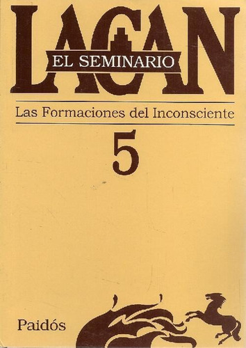 Libro Las Formaciones Del Inconsciente Lacan El Seminario 5