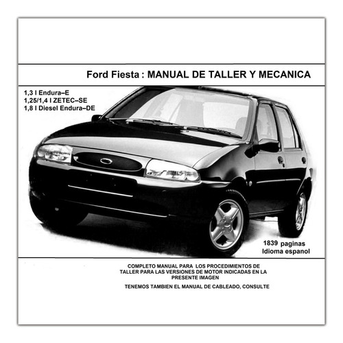 Manual De Taller Y Mecánica Ford Fiesta Mk4  (1839 Paginas)