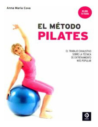 El Método Pilates, De Cova, Maria Anna. Editorial Edimat Libros, Tapa Blanda En Español