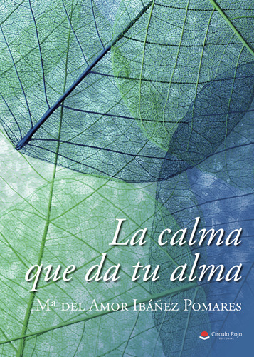 La Calma Que Da Tu Alma (libro Original)