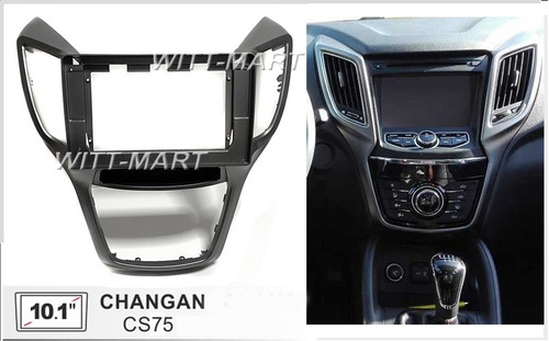 Adaptador Radio Bisel Changan Cs75 Para   10.1 Pulgadas