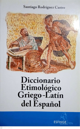 Diccionario Etimologico Griego Latin Del Español Esfinge