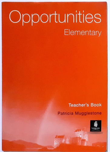 Opportunities Elementary - Teacher's Book Pearson - Longman