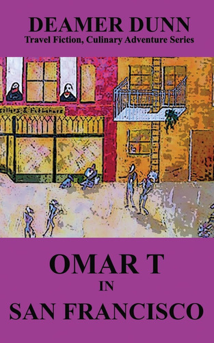 Libro: Omar T In San Francisco (omar T Culinary Adventure