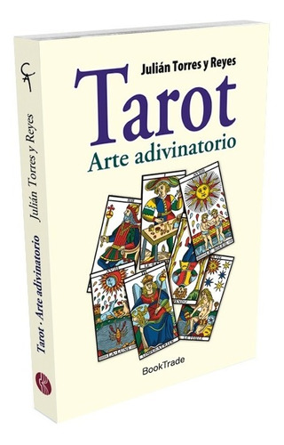 Libro. Tarot, Arte Adivinatorio. J. Torres Y Reyes