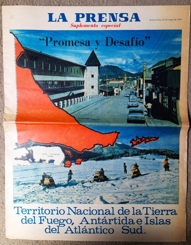 Tiuerra Del Fuego, Antártida, La Prensa 1979 Supl. Especial 