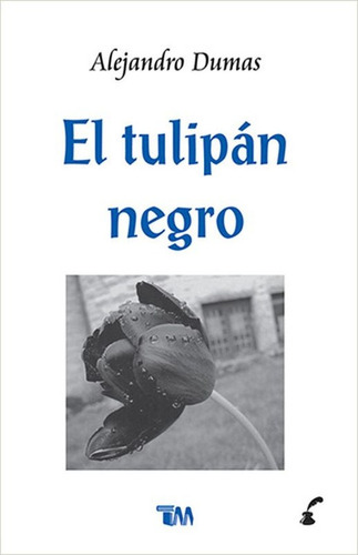El Tulipan Negro