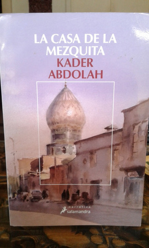 La Casa De Mezquita - Kader Abdolah