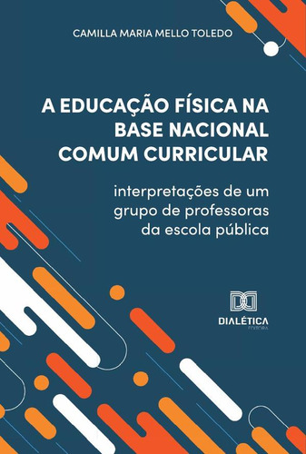 A Educação Física Na Base Nacional Comum Curricular - Cam...