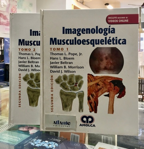 Imagenología Musculoesquelética 2da Ed 2 Tomos, de Thomas L. Pope y s.. Editorial Amolca en español