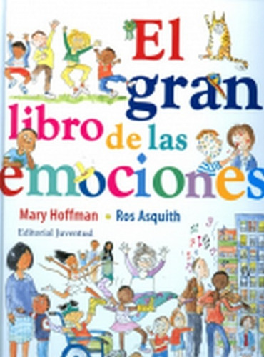 El Gran Libro De Las Emociones - Mary (asquith, Ros Ilustrad