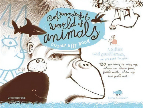 Doodle Art Book : My Wonderful World Of Animals, De Victor Escandell. Editorial Promopress, Tapa Dura En Inglés, 2014