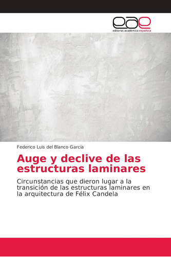 Libro: Auge Y Declive De Las Estructuras Laminares: Que A La