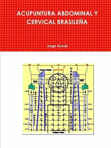 Acupuntura Abdominal Y Cervical Brasile A - Jorge Ayoub