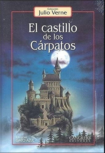El Castillo De Los Carpatos - Julio Verne