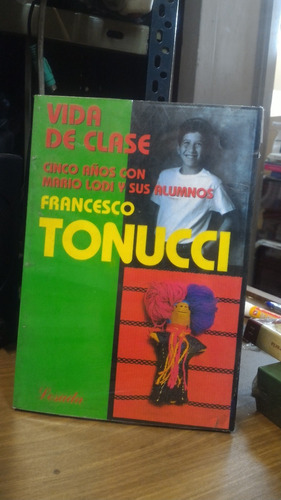 Vida De Clase - Francesco Tonucci