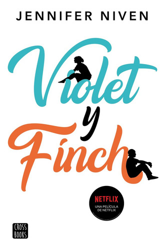 Violet Y Finch Nueva Presentacion - Jennifer Niven