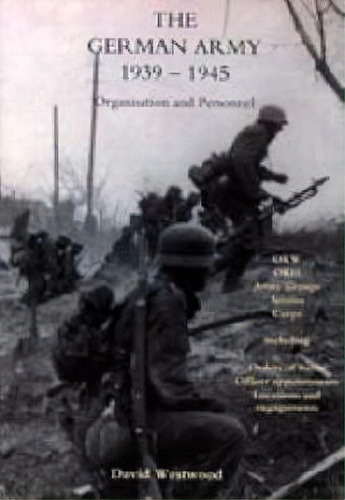 German Army 1939-1945, De David Westwood. Editorial Naval Military Press Ltd, Tapa Blanda En Inglés