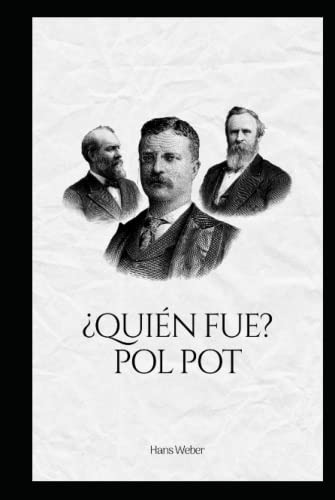 ¿quién Fue? Pol Pot: La Vida Y La Historia Del Dictador Pol