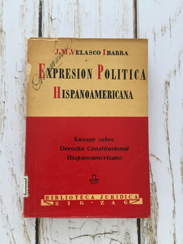 Expresión Política Hispanoamericana / J. M. Velasco Ibarra