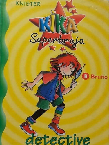 Kika Superbruja, Detective, De Knister. Editorial Bruño En Español