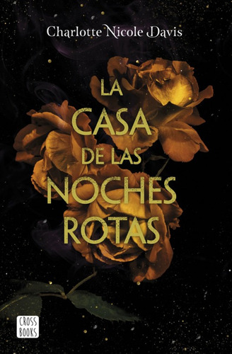 Libro La Casa De Las Noches Rotas De Nicole Davis Charlotte