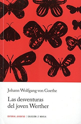 Las Desventuras Del Joven Werther - Johann Wolfgang Goethe