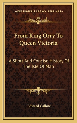 Libro From King Orry To Queen Victoria: A Short And Conci...