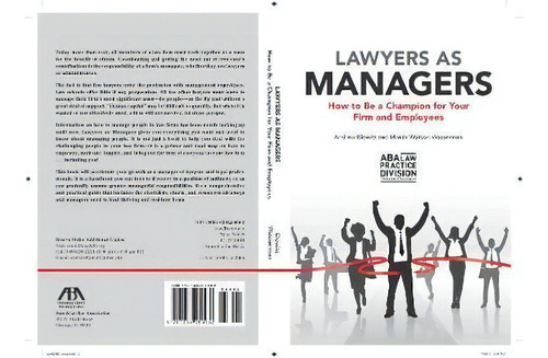 Lawyers As Managers : How To Be A Champion For Your Firm An, De Andrew Elowitt. Editorial American Bar Association En Inglés