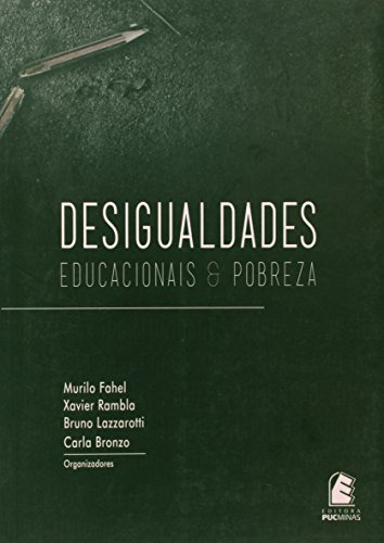 Libro Desigualdades Educacionais E Pobreza De Vvaa Puc Minas