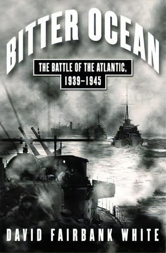 Bitter Ocean, De David Fairbank White. Editorial Simon & Schuster, Tapa Blanda En Inglés