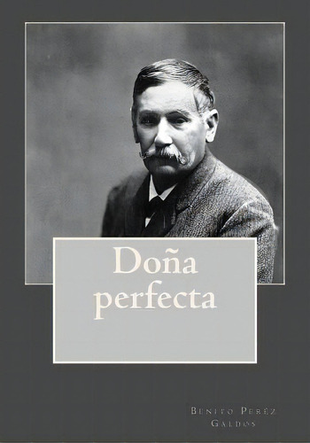 Doãâ±a Perfecta, De Andrade, Kennteh. Editorial Createspace, Tapa Blanda En Español