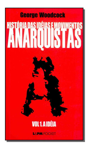 Libro Historia Das Ideias E Movimentos Anarquistas Vol De Wo