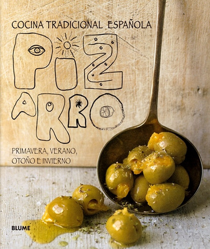 Pizarro. Cocina Tradicional Española - Jose Pizarro