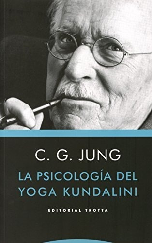 La Psicologia Del Yoga Kundalini - Jung Carl Gustav