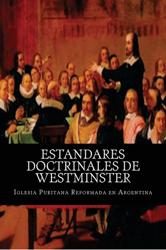 Libro Estandares Doctrinales De Westminster (spanish Edition