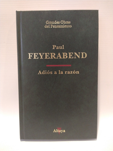 Adios A La Razon Paul Feyereabend Altaya