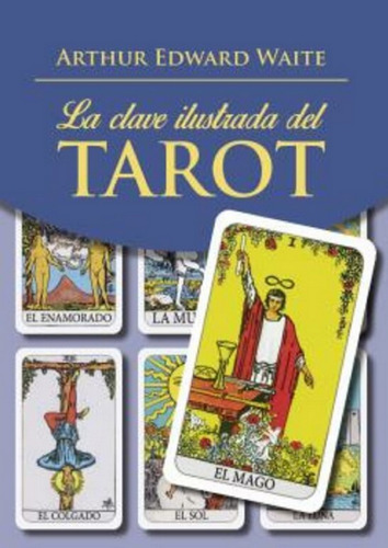 La Clave Ilustrada Del Tarot Kit (libro + Baraja) 