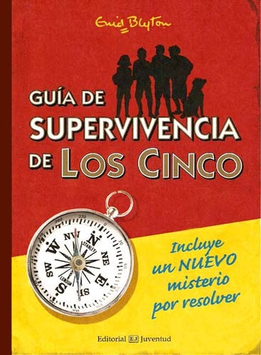 Guia De Supervivencia De Los Cinco, De Blyton Enid. Editorial Juventud Editorial, Tapa Dura En Español, 2009