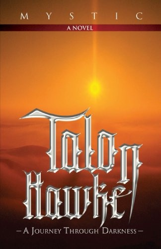 Talon Hawke A Journey Through Darkness