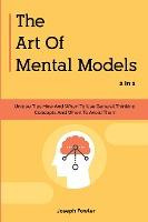 Libro The Art Of Mental Models 2 In 1 : Unique Tips How A...